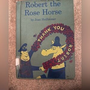 Robert the Rose Horse by Joan Heilbroner – Vintage Children’s Book – Beginner